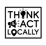 Think and Act Locally