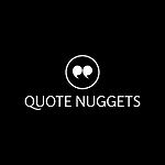 Quote Nuggets