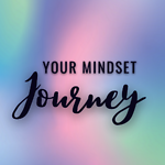 Your mindset Journey