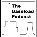 The Baseload Podcast