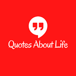 Quotes About Life