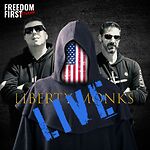 Liberty Monks LIVE