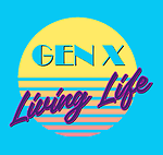 Gen X Living Life Podcast