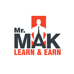 Learn & Earn with Mr. MAK