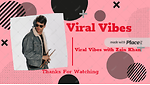 Viral Vibes with Zain Khan