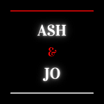 Ash and Jo