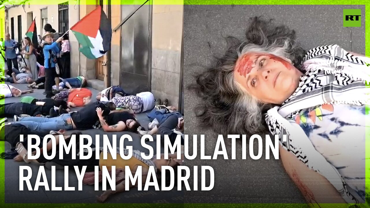 'Bombing simulation' rally held in Madrid to call for peace in Gaza