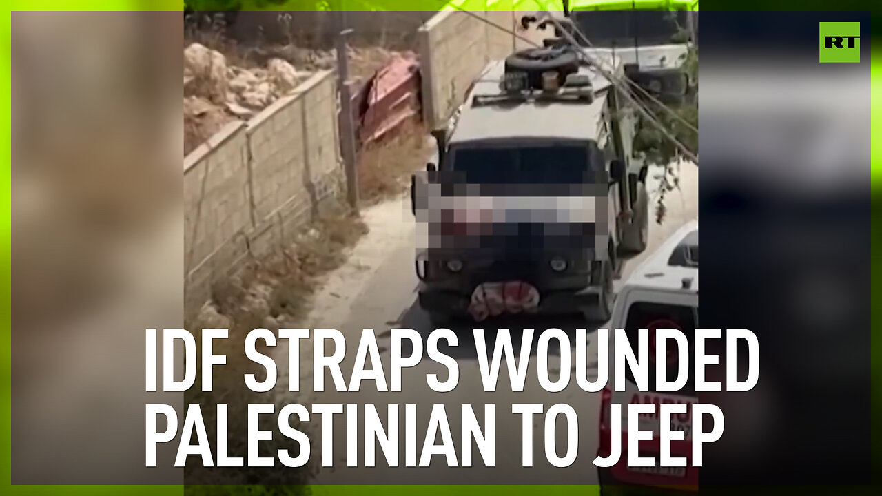 IDF straps wounded Palestinian to Jeep