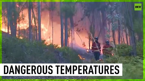 Extreme heat has over 2,000 firefighters taking on Portugal wildfires
