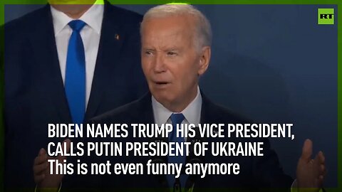 Biden names Trump his Vice President, calls Putin president of Ukraine