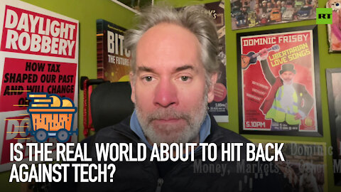 Is the real world about to hit back against tech? | Dominic Frisby