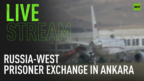 Russia-West prisoner exchange: live from Ankara airport