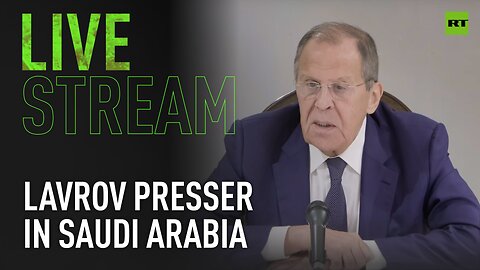 Lavrov holds presser during Saudi Arabia visit
