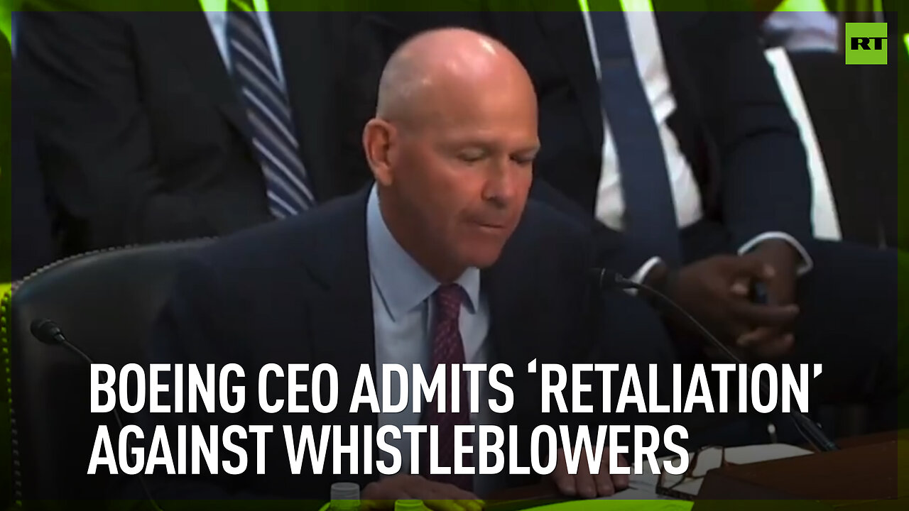 Boeing CEO admits ‘retaliation’ against whistleblowers