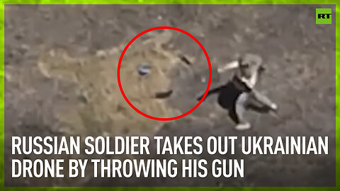 Russian soldier takes out Ukrainian drone by throwing his gun