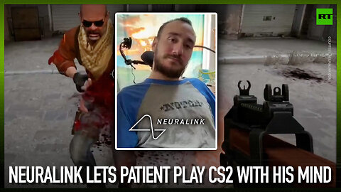 Neuralink lets patient play CS2 with his mind