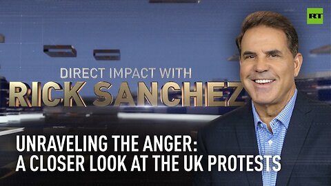 Direct Impact | Unraveling the anger: A closer look at the UK protests