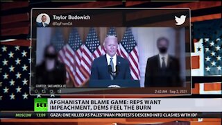 Afghanistan blame game | Reps want impeachment, Dems feel the burn