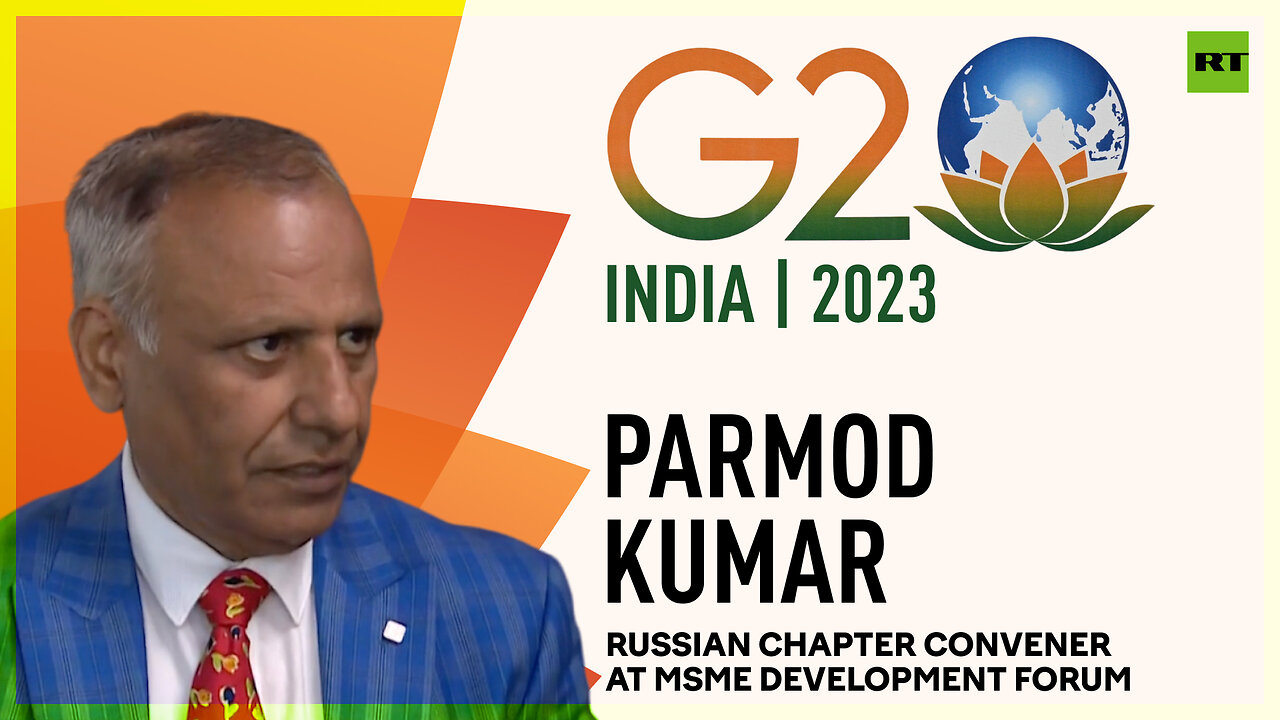 G20 Summit 2023 | Parmod Kumar, Russian chapter convener at MSME Development Forum