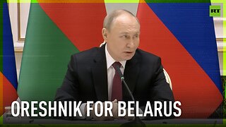 Russia to provide Belarus with Oreshnik missiles – Putin