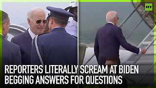 Reporters literally scream at Biden begging answers for questions