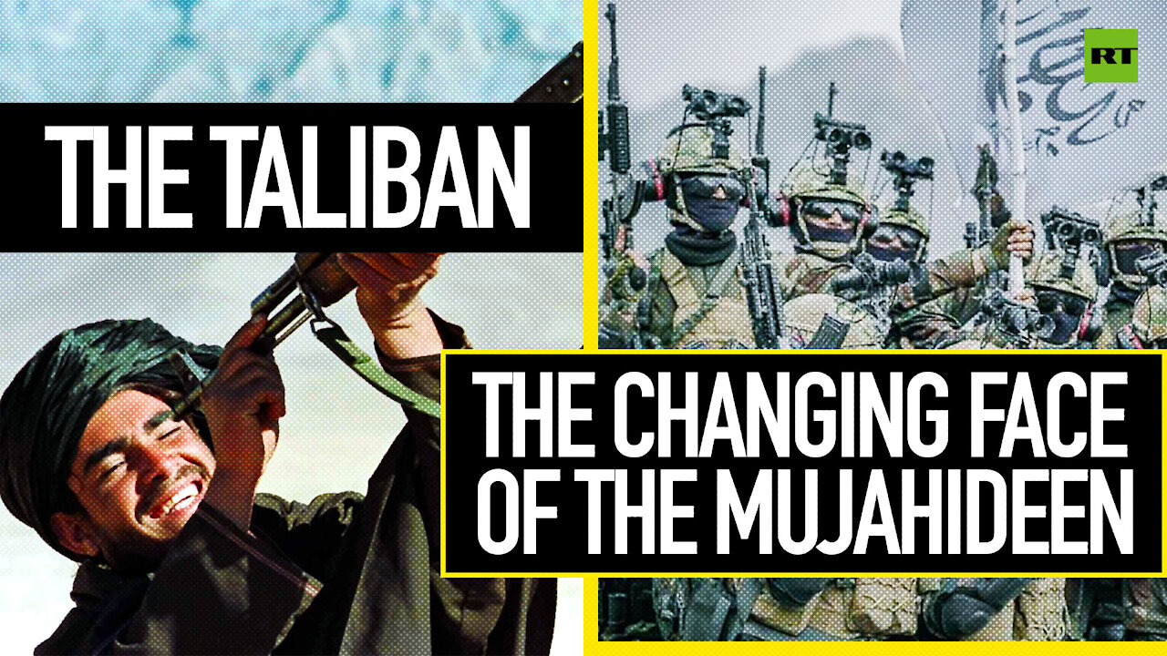 The Taliban: The Changing Face of the Mujahideen