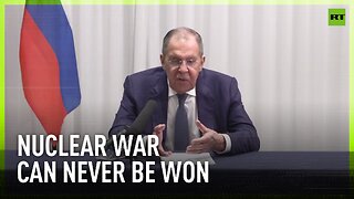 Russia is strictly committed to preventing nuclear war – Lavrov