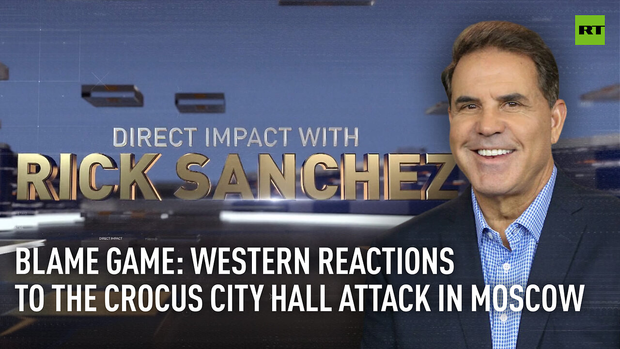 Direct Impact | Western reactions to the Crocus City Hall attack in Moscow