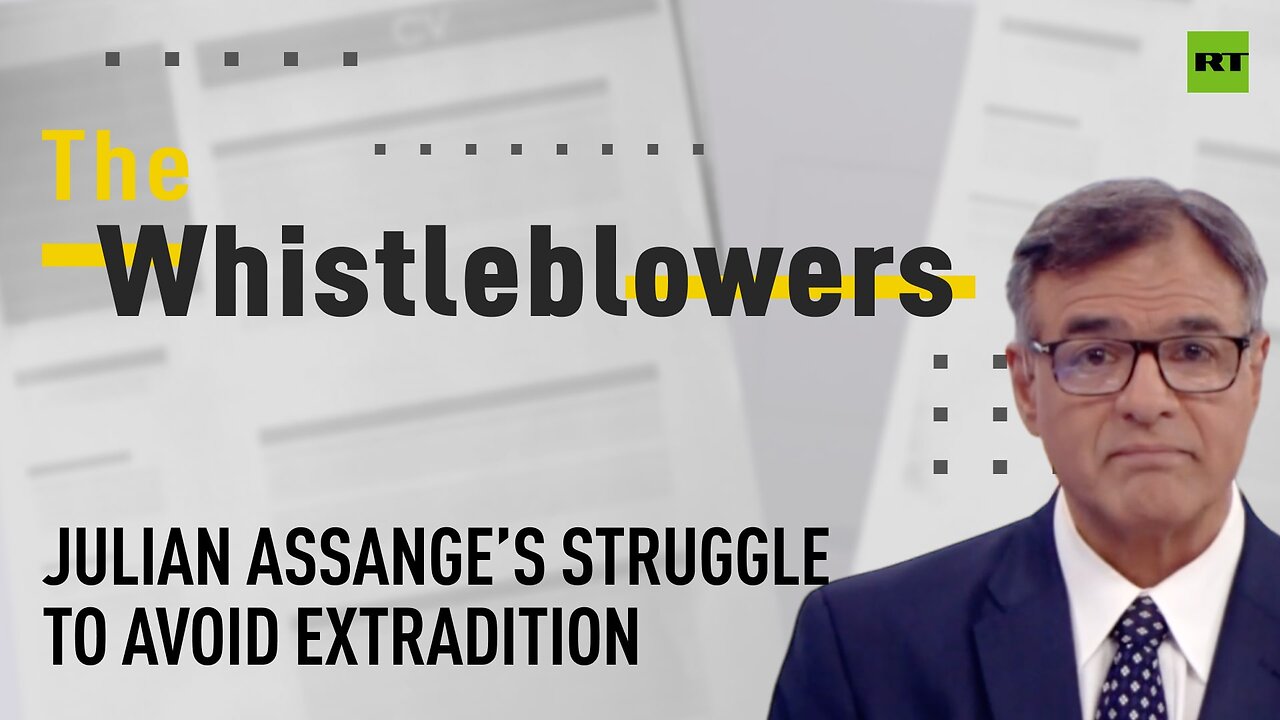 The Whistleblowers | Julian Assange’s struggle to avoid extradition