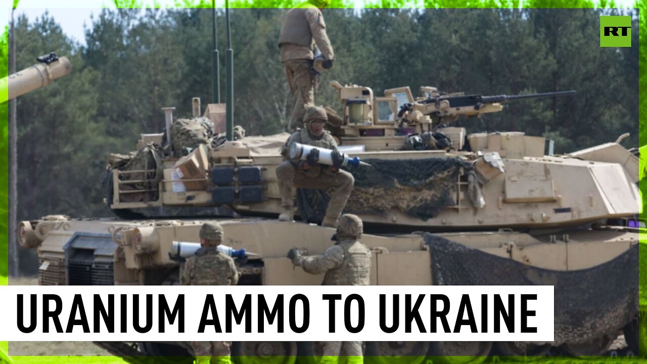 WARNING: DISTRESSING | US to send depleted-uranium munitions to Ukraine