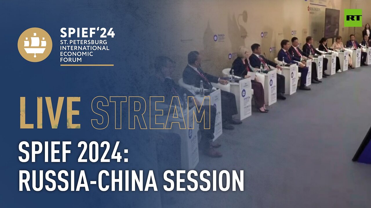 Russia-China session at SPIEF