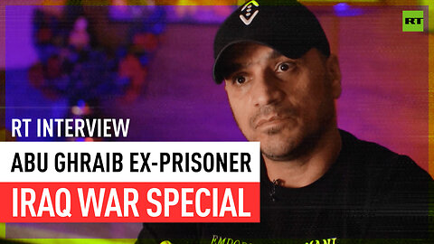 ‘We never saw freedom, democracy, only indiscriminate killing’ - Abu Ghraib prison ex-detainee