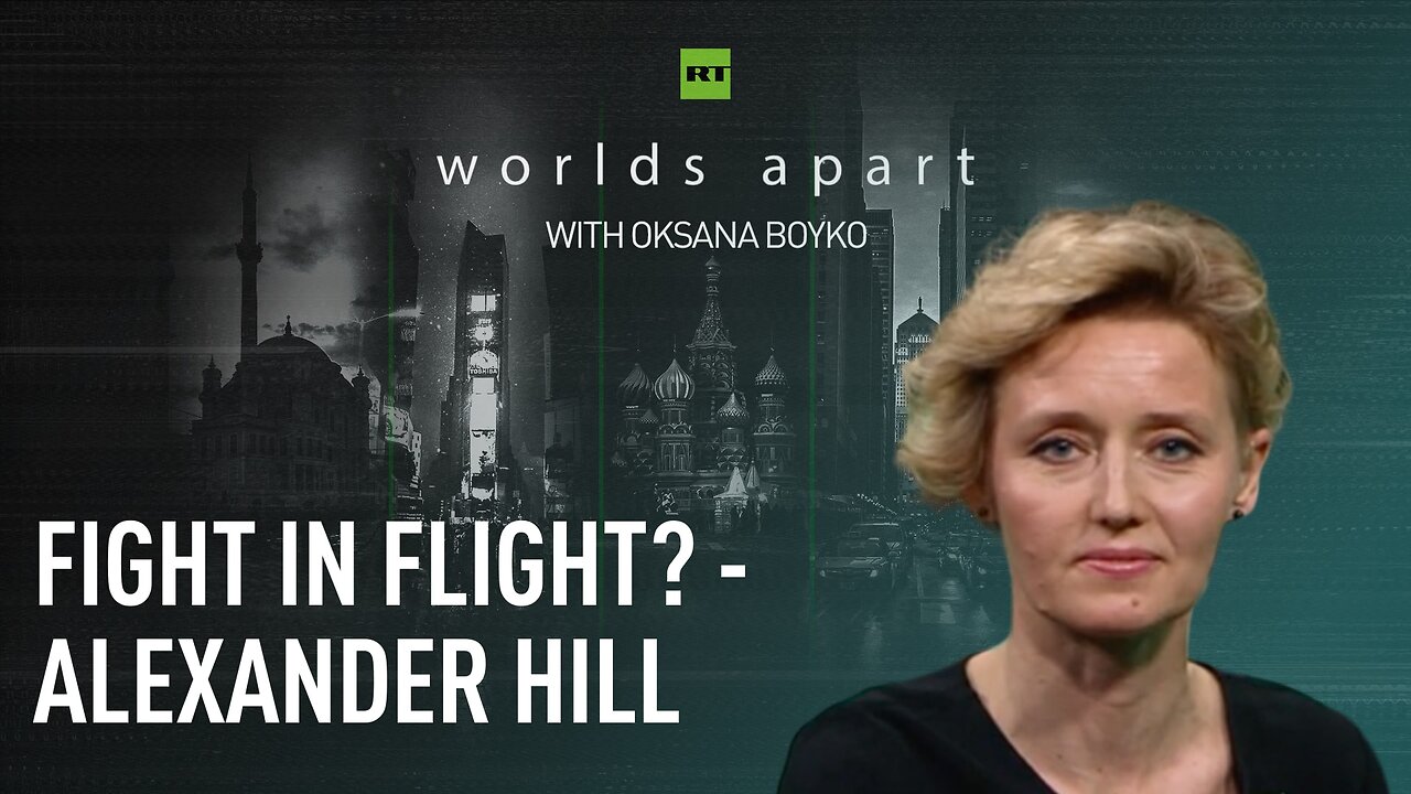 Worlds Apart | Fight in flight? – Alexander Hill