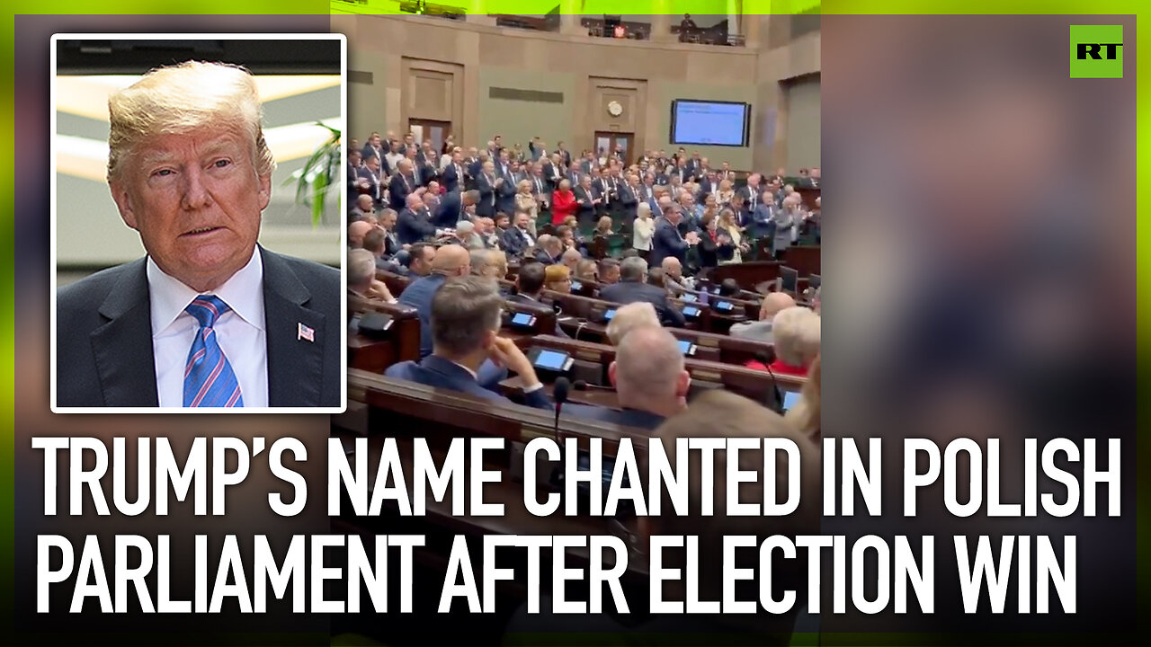 Trump’s name chanted in Polish parliament after election win