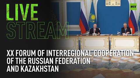 XX Forum of Interregional Cooperation of the Russian Federation and Kazakhstan: plenary session