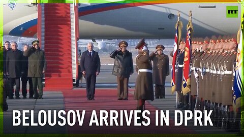 Russian Defense Minister Andrey Belousov arrives in DPRK