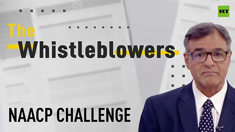 The Whistleblowers | NAACP challenge