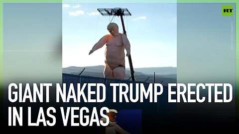 Giant naked Trump erected in Las Vegas