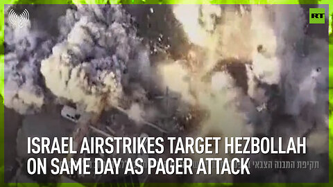 Israel airstrikes target Hezbollah on same day as pager attack