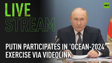 Putin participates in 'Ocean-2024' military exercises