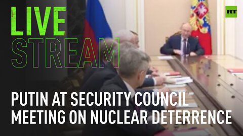 Putin addresses Security Council meeting on nuclear deterrence