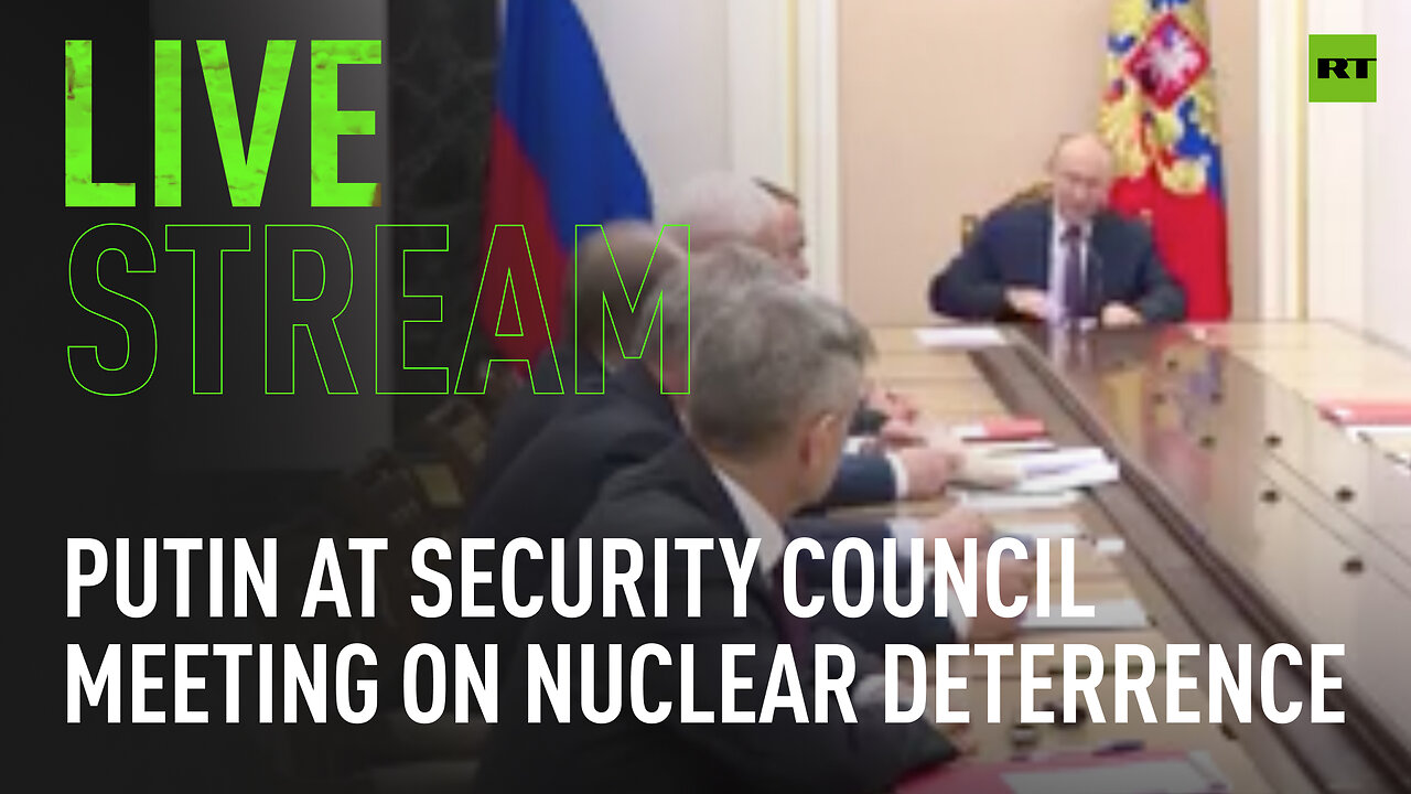 Putin addresses Security Council meeting on nuclear deterrence