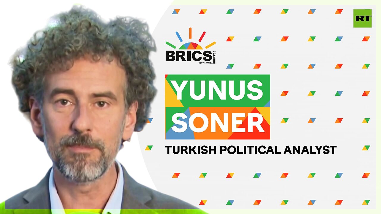 BRICS expansion marks its will to guide humanity - Yunus Soner