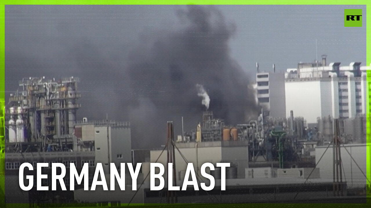 Germany’s largest chemical plant rocked by explosion