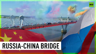 Russia and China open first road bridge