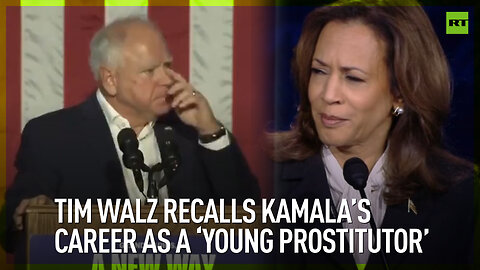 Tim Walz recalls Kamala’s career as a ‘young prostitutor’