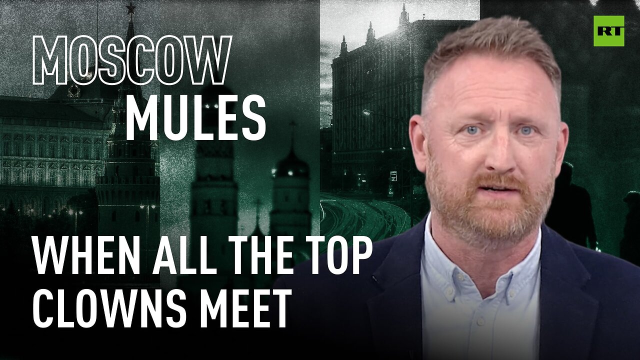 Moscow Mules | When all the top clowns meet