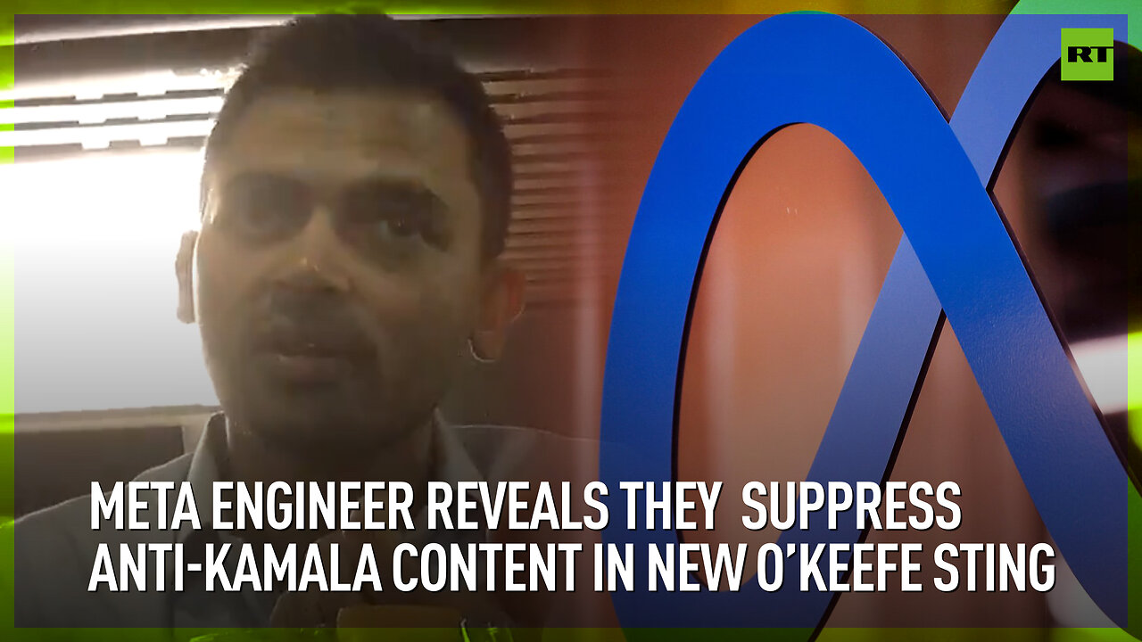 Meta engineer reveals they suppress anti-Kamala content in new O’Keefe sting