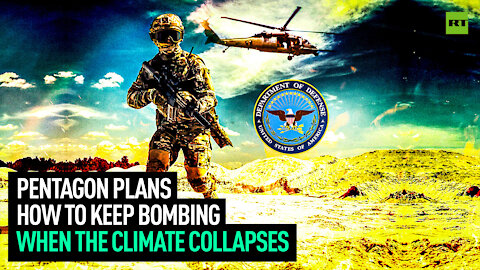 Pentagon Plans How To Keep Bombing When The Climate Collapses