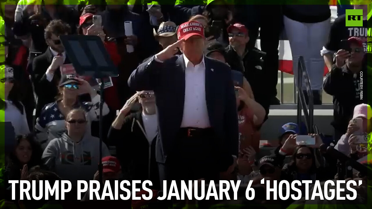 Trump praises January 6 ‘hostages’